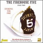 Stoking the Fire: The Whole Story, Vol. 2