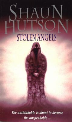 Stolen Angels - Hutson, Shaun