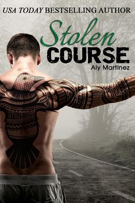 Stolen Course - Martinez, Aly