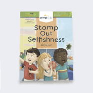 Stomp Out Selfishness: Becoming Considerate & Overcoming Selfishness