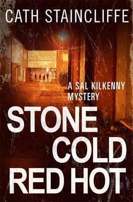 Stone Cold Red Hot - Staincliffe, Cath