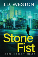 Stone Fist: A British Action Crime Thriller