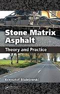 Stone Matrix Asphalt: Theory and Practice