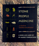Stone People Medicine: A Native American Oracle