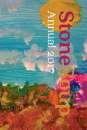Stone Soup Annual 2017