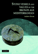 Stone Vessels Values Bronze Age Med