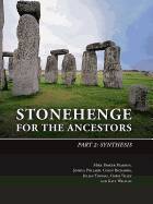 Stonehenge for the Ancestors. Part 2: Synthesis