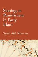 Stoning as Punishment in Early Islam
