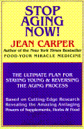 Stop Aging Now!