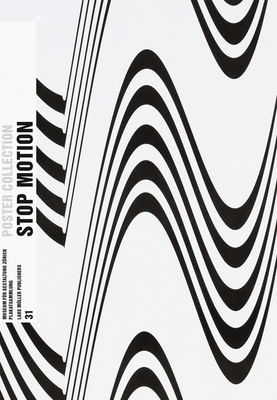 Stop Motion - Richter, Bettina (Editor), and Lupton, Ellen (Contributions by)