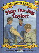 Stop Teasing Taylor!
