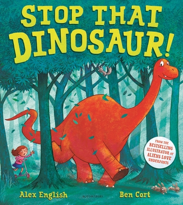 Stop That Dinosaur! - English, Alex