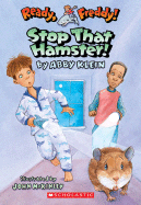 Stop That Hamster!