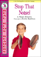 Stop That Noise!