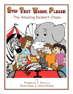 Stop That Wagon, Please!: The Amazing Dessert Chase