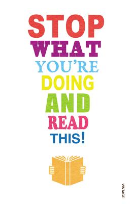 Stop What You're Doing And Read This! - Haddon, Mark, and Rosen, Michael, and Smith, Zadie
