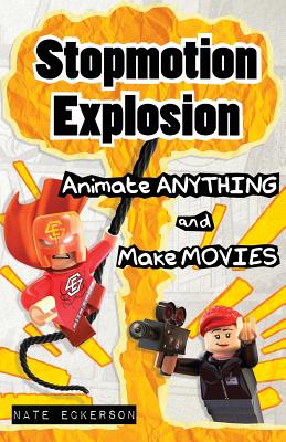 Stopmotion Explosion - Eckerson, Nate