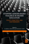 Stopping Gender-Based Violence in Higher Education: Policy, Practice, and Partnerships