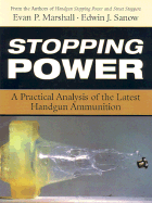 Stopping Power: A Practical Analysis of the Latest Handgun Ammunition