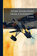 Store Separations From a Supersonic Cone