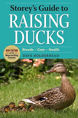 Storey's Guide to Raising Ducks - Holderread, Dave