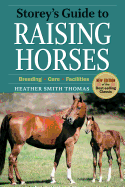 Storeys Guide to Raising Horses