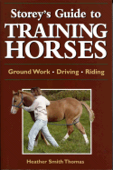 Storey's Guide to Training Horses