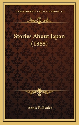 Stories about Japan (1888) - Butler, Annie R