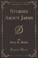 Stories about Japan (Classic Reprint)