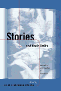Stories and Their Limits: Narrative Approaches to Bioethics