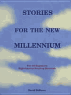 Stories for the New Millenium: A Reproducible Beginner Reader