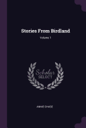 Stories from Birdland; Volume 1