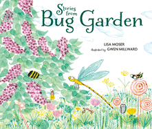 Stories from Bug Garden