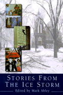 Stories from the Ice Storm