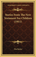 Stories from the New Testament for Children (1911)