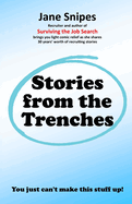 Stories from the Trenches: You just can't make this stuff up