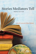 Stories Mediators Tell