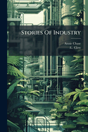 Stories of Industry