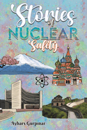 Stories of Nuclear Safety