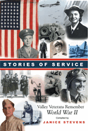 Stories of Service: Valley Veterans Remember World War II