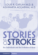 Stories of Stroke: Key Individuals and the Evolution of Ideas