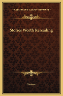 Stories Worth Rereading