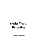 Stories Worth Rereading