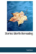 Stories Worth Rereading