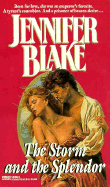 Storm and the Splendor - Blake, Jennifer