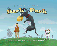 Stormin' Norman: The Bark in the Park