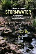 Stormwater: A Resource for Scientists, Engineers, and Policy Makers