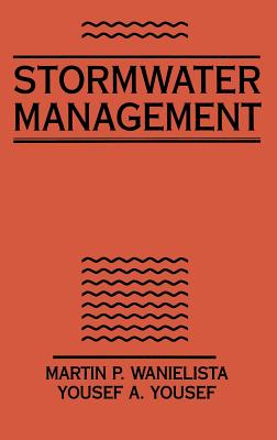 Stormwater Management - Wanielista, Martin P, and Yousef, Yousef A