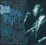Stormy Monday [LRC]