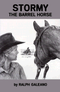 Stormy: The Barrel Horse